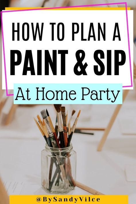 How to plan a paint and sip at home party Sip And Paint Party Themes, What To Paint At A Paint Party, Painting And Sip Party Ideas, Halloween Paint And Sip Party, Puff And Paint Party, Painting Birthday Party Ideas For Adults, Finger Foods For Sip And Paint, Zip And Paint Party Ideas, Backyard Sip And Paint Party Ideas