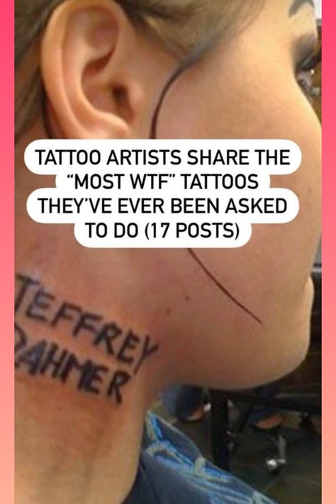 TATTOO ARTISTS SHARE THE "MOST WTF" TATTOOS THEY'VE EVER BEEN ASKED TO DO (17 POSTS) Cool S Tattoo, 2010s Tattoos, Gen X Tattoos, Weird Unique Tattoos, People Getting Tattoos, Unstable Tattoo, Traditional Neck Tattoos Women, Existentialist Tattoo, Knee Crease Tattoo
