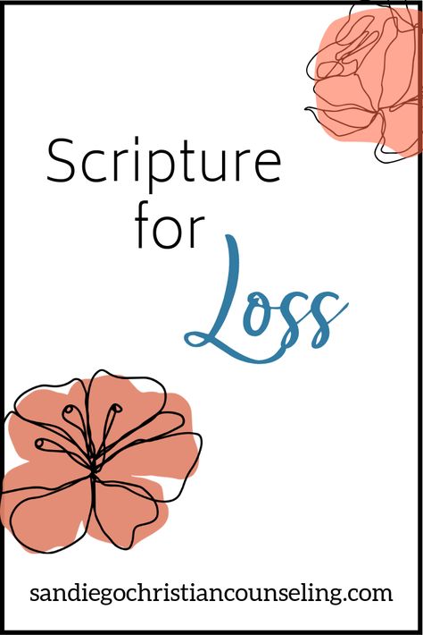 Verses For Comfort During Loss, Bible Verse For Healing Strength, Scripture For Grievance, Bible Verse For Grievance, Comfort Scriptures For Loss, Bible Verses About Losing A Loved One, Bible Verse For Loss, Scripture For Loss, Scripture For Comfort