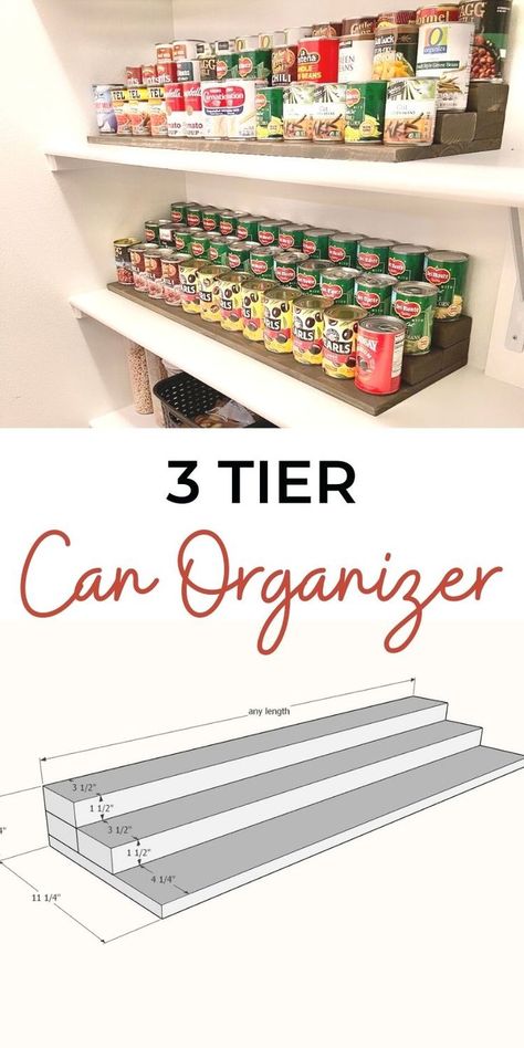 Tiered Can Organizer, Organisation, Diy Can Organizer For Pantry Wood, Cans Organizer Pantry, Kitchen Pantry Shelving Ideas Diy, Diy Can Organizer For Pantry, Can Goods Storage Ideas, Can Good Storage Ideas, Working Pantry