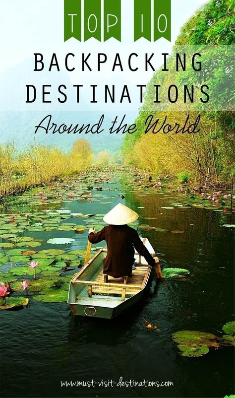 Top 10 Backpacking Destinations Around the World – Must Visit Destinations Romantic Travel, Backpacking Tips, Beginner Backpacking, Backpacking Destinations, Backpacking Travel, Future Travel, Culture Travel, Hiking Trip, Lonely Planet