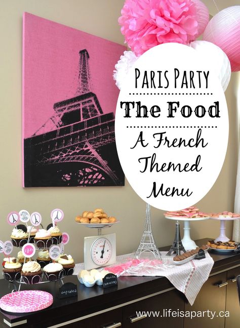 Paris Birthday Party -Part Two: The Food via @lifeisapartyca Paris Party Food, Paris Themed Party, Paris Theme Party, Paris Themed, Paris Party, Paris Theme, Great Ideas, Theme Party, Themed Party