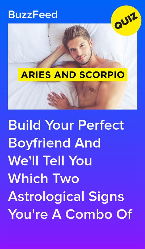 Zodiac Signs As Boyfriends, Build A Boyfriend, Buzzfeed Quizzes Boyfriend, Types Of Bf, Boyfriend Test, Buzzfeed Test, Zodiac Sign Quiz, Astrology Symbols, Best Buzzfeed Quizzes