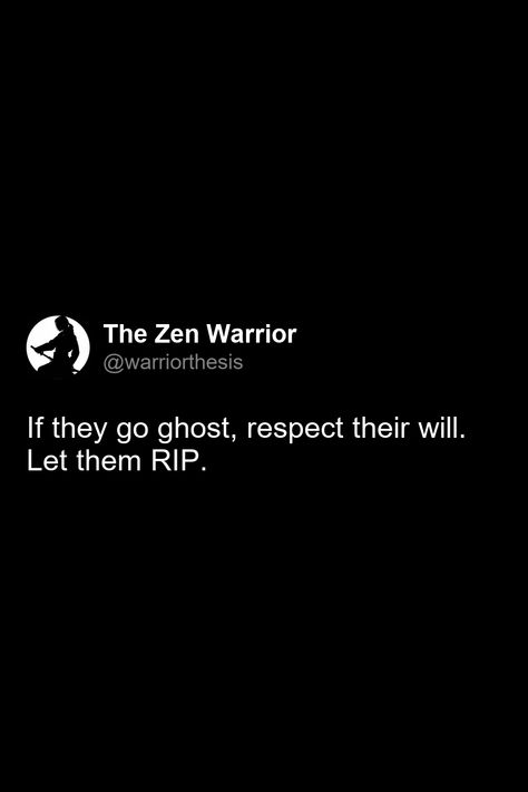 If they go ghost, respect their will. Let them RIP. Ghosting Phase Quotes, Time To Ghost Everyone Quotes, Go Ghost Quotes, Ghosting Tweets, Going Ghost Quotes Twitter, Going Ghost Quotes, Ghosting Quotes, Ghost Quote, Going Ghost