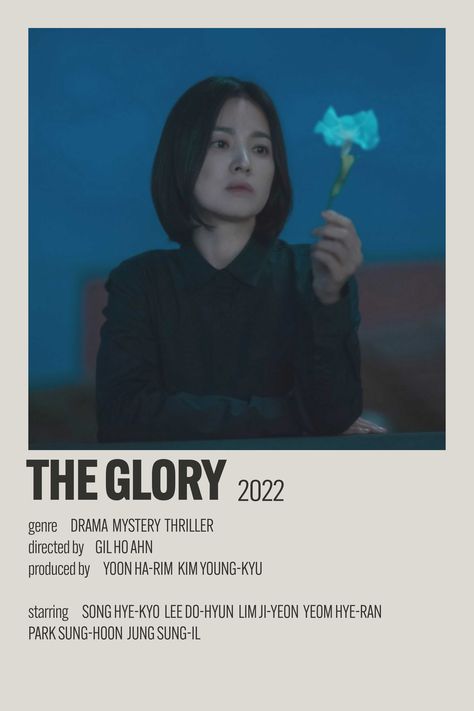 The Glory (Korean: 더 글로리) is a South Korean streaming television series written by Kim Eun-sook and directed by Ahn Gil-ho. Song Hye-kyo, Lee Do-hyun, Lim Ji-yeon, Yeom Hye-ran, Park Sung-hoon, and Jung Sung-il round out the ensemble cast. Alternative Minimalist Poster, Park Sung Hoon, Kdramas To Watch, Lim Ji Yeon, Lee Do Hyun, New Korean Drama, Korean Drama Series, Drama List, Dump Ideas