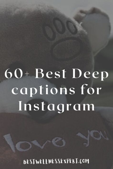 60+ Best Deep captions for Instagram Soulful Captions For Instagram, Soulful Captions, Soul Captions Instagram, Deep Love Captions, Happy Soul Captions, Meaningful Captions For Instagram, Deep One Word Captions, Pretty Captions For Instagram, Meaningful Captions