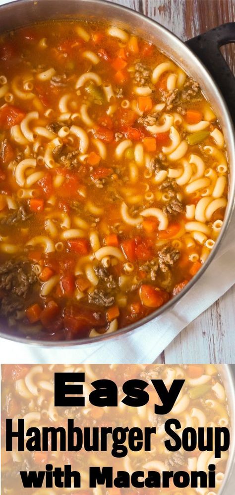 Hamburger Soup With Macaroni, Soup With Macaroni, Ground Beef Diced Tomatoes, Hamburger Macaroni Soup, Hamburger Macaroni, Macaroni Soup Recipes, Easy Hamburger Soup, Hamburger Vegetable Soup, Macaroni Noodles