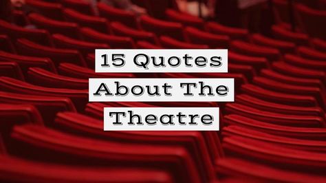 To celebrate World Theatre Day, which is on the 27th of March, we have chosen 15 Quotes about the Theatre. We hope you enjoy them. Theater Quotes, Terrence Mann, Musical Theatre Quotes, World Theatre Day, Theatre Aesthetic, Theatre Classroom, Theatre Party, Acting Quotes, Club Quote