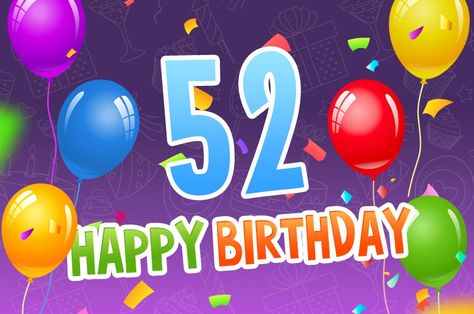 Happy 52nd Birthday Pictures #Happy52ndBirthday #HappyBirthday52Years #52ndBirthday #HappyBirthday52 #Happy52Birthday Beautiful Background Images, Happy 52nd Birthday, Happy 52 Birthday, 52nd Birthday, Birthday Card With Name, 52 Birthday, Beautiful Background, Birthday Pictures, Birthday Images