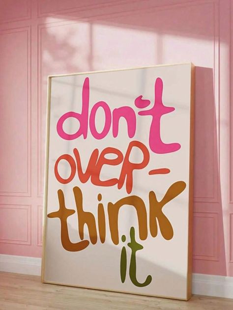 1pc Unframed Creative Canvas Poster, "Don't Over Think It Quote" Painting, Prints Canvas Wall Art, Artwork Wall Painting For Birthday Gift, Bedroom, Office, Living Room, Collage Wall Decor, Home And Dormitory Decoration Multicolor Simple   Canvas Letter Unframed Painting,Hanging Painting,Fabric painting   Home Decor, size features are:Bust: ,Length: ,Sleeve Length: Tela, San Juan, Don't Over Think It, Dorm Room Art, Motivational Typography, Wall Collage Decor, Pink Preppy, Canvas Letters, Hanging Paintings