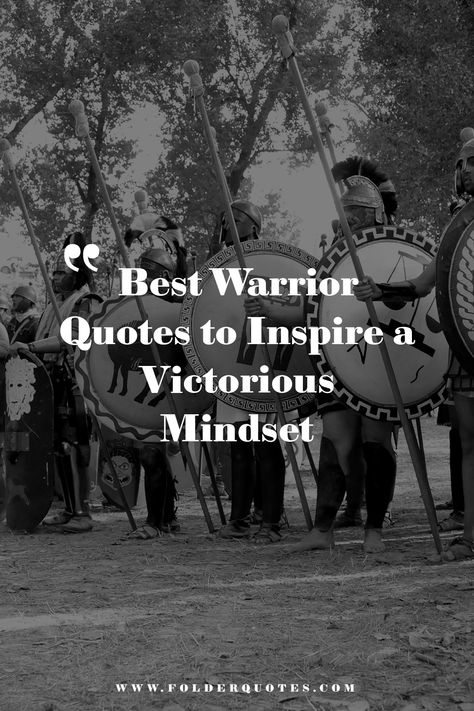 Best Warrior Quotes to Inspire a Victorious Mindset Soldier Motivation Quotes, You're A Fighter Quotes, Warrior Quotes For Women, Raising Warriors Quotes, Victory Quotes Warriors, Armor Up Quotes, Latin Warrior Quotes, Battle Quotes Warriors, Quotes About Being A Warrior