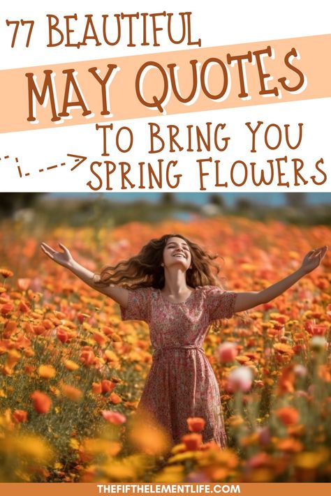 May Quotes Quotes About May, Seasonal Quotes, Tom Cruise Young, May Quotes, Season Quotes, Spring Quotes, Feeling Excited, Vibrant Energy, Famous Authors