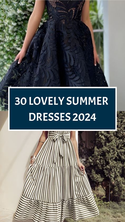 30 Lovely Summer Dresses 2024 Elegant Sun Dresses, Maxi Dress Summer 2024, Timeless Summer Dress, Dress Summer 2024 Trend, 2024 Summer Dress Trend, 2024 Dresses Trends, 2024 Dress Trends Women, Trendy Summer Dresses 2024, Trendy Dresses 2024