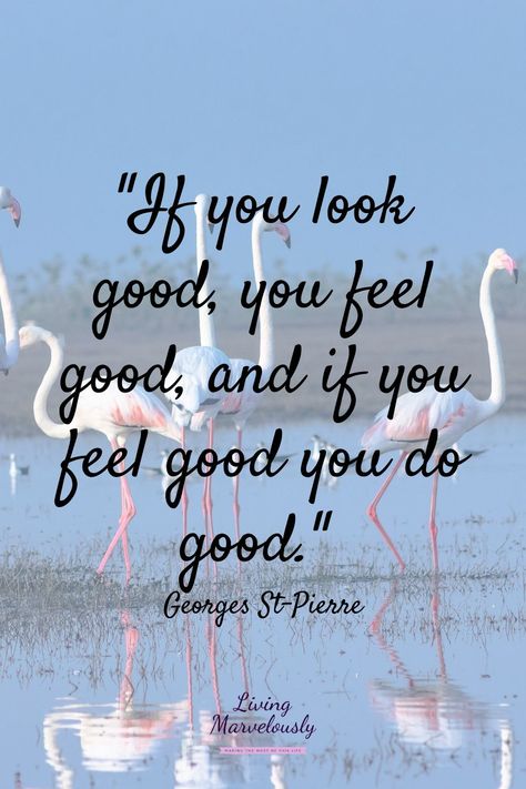 Looking and feeling good can change the outlook on your entire day. Take the time to present yourself the way you want to be seen. When you look good, you feel good, and if you feel good you do good. When You Look Good You Feel Good Quotes, Good Looks Quotes, When You Look Good You Feel Good, Look Good Feel Good Do Good, Look Good Feel Good Quotes, You Look Good Quotes, Do Good And Good Will Come To You, Looking Good Quotes, Inspirational Confidence Quotes