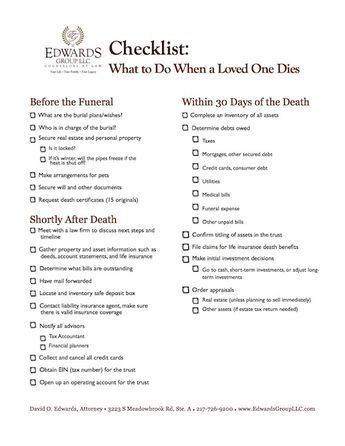 Checklist: What to do When a Loved One Dies - Edwards Group LLC Will Checklist, Accounts To Cancel When A Loved One Dies, List Of Things To Do When Someone Dies, When Someone Dies Checklist, Checklist For When Someone Dies, What To Do When A Loved One Dies, What To Do When Someone Dies Checklist, Preparing For A Funeral, Planning A Funeral Checklist