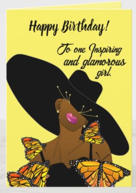 African American Lady wearing Sombrero hat and monarch butterflies on her black dress, Glamorous African American Birthday Card for Women African American Birthday Quotes Woman, African American Birthday Wishes, African American Birthday Wishes Friends, Happy Birthday African American Woman, Happy Birthday Black Woman, Black Sombrero, Birthday Black Woman, Happy Birthday Beautiful Friend, Blessed Birthday Wishes