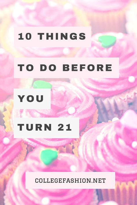 10 things to do before you turn 21 - our 21st birthday bucket list includes adventures, things to check off your list, and fun ideas 21st Bucket List Ideas, 21 Bucket List 21st Birthday, 22 Things To Do Before 22, Things To Do Before Your Birthday, 21 Before 21 List, 21st Birthday Bucket List, Things To Do On Your 21st Birthday, Bucket List Before 18th Birthday, 21st Birthday List Of Things To Do