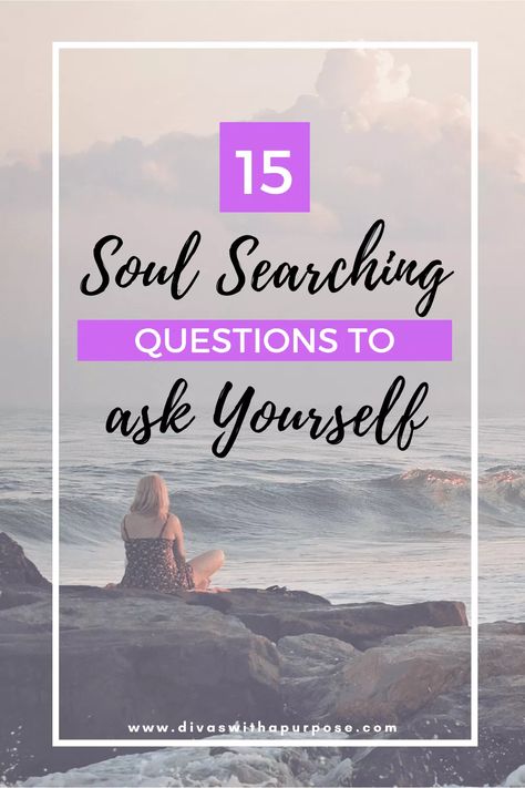 15 Soul Searching Questions To Ask Yourself | Divas With A Purpose Soul Searching Quotes, Inspirational Ted Talks, Spiritual Questions, Moon Reading, Daily Journal Prompts, Gratitude Challenge, Questions To Ask Yourself, Life Path Number, Journal Writing Prompts