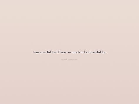 Grateful For So Much Quotes, Grateful For Loved Ones Quotes, There Is So Much To Be Grateful For, I Am So Grateful Quotes, Poetry About Being Grateful, Thank Quotes Grateful, Quotes About Gratitude Be Grateful, Quotes Grateful Blessed, Grateful Family Quotes