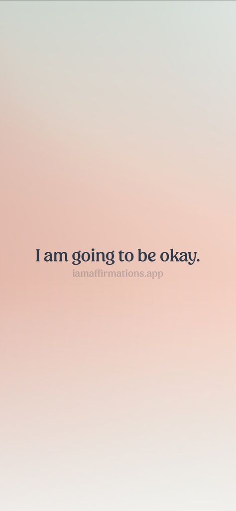 I am going to be okay. From the I am app: https://iamaffirmations.app/download I Am Where I Am Supposed To Be, I Am Safe Wallpaper, I Am All I Need, Skeptical Quotes, I Will Be Okay, I Am Okay, I Am Done, Meditation Quotes, Be Okay