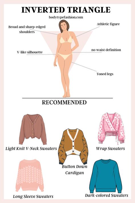 Best Sweater Styles for Inverted Triangle Body Shape - Fashion for Your Body Type Inverted Triangle Body Shape Fashion, Inverted Triangle Body Shape Outfits, V Shape Body, Triangle Body Shape Fashion, Inverted Triangle Fashion, Triangle Body Shape Outfits, Inverted Triangle Outfits, Body Shape Guide, Dress For Body Shape