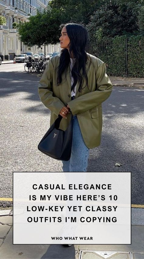 Casual Elegance Is What I’m Going for—10 Low-Key Yet Classy Outfits I'm Copying Chic Spring Outfits Classy, Classic Minimalist Outfits, Simple Classy Outfits, Easy Spring Outfits, Minimalist Chic Outfit, Statement Outfits, Spring Outfits Classy, Simple Spring Outfits, Polished Casual