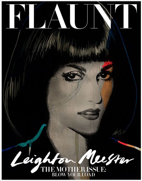 Leighton Meester for FLAUNT Magazine, Leighton Meester, Magazine Cover Layout, Flaunt Magazine, Cover Pics, Magazine Design, Gossip Girl, Editorial Design, New Pictures, Photo Magazine
