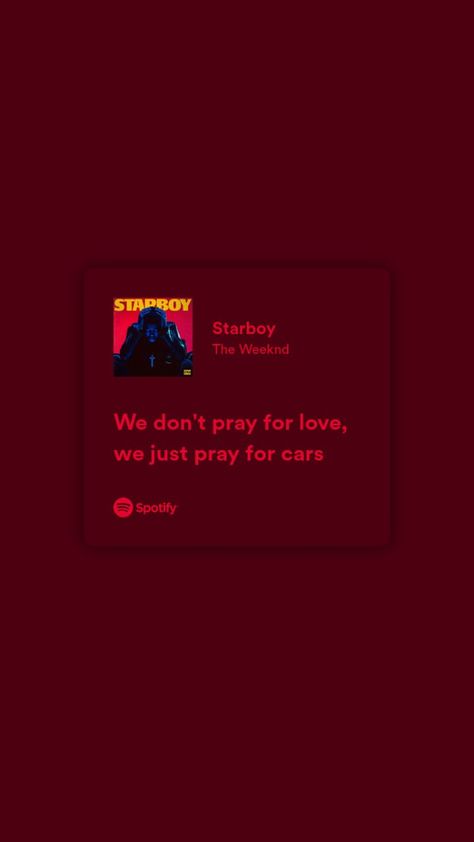 Starboy Lyrics, Starboy The Weeknd, Pray For Love, Phone Wallpaper Pink, Instagram Bio Quotes, Little Things Quotes, Spotify Lyrics, Cute Tumblr Wallpaper, Just Pray