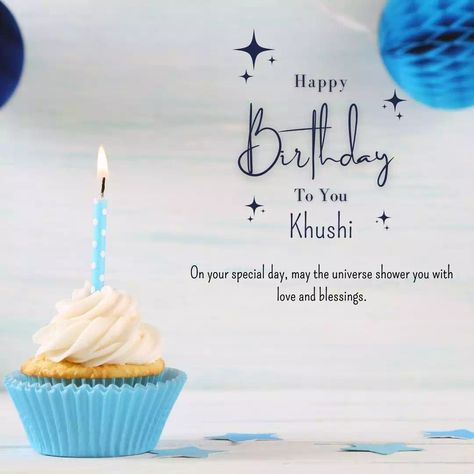 Birthday wishes for Khushi 12 Happy Birthday Khushi, Best Status Quotes, Related Post, Status Quotes, Cake Images, Happy Birthday To You, Birthday Wishes, Special Day, Happy Birthday