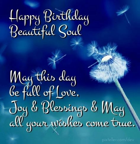 Beautiful Soul Happy Birthday Beautiful Soul, Happy Birthday Beautiful Images, Happy Birthday Beautiful, Happy Birthday Friend, Birthday Wishes Messages, Happy Birthday Wishes Quotes, Happy Birthday Wishes Cards, Birthday Wishes And Images, Best Birthday Wishes