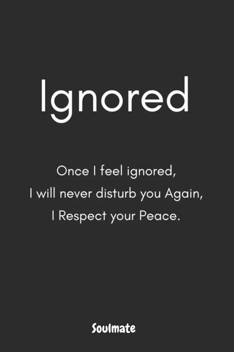 #love #relationship #couplenote #relatable Ignore Cartoon Images, Got Ignored Quotes, Ignored Me Quotes, Once I Feel Ignored Quotes, I Will Never Disturb You Again Quotes, Ignore Me Once I Will Never Disturb You, Once You Feel Ignored By Someone, I Won't Disturb You Anymore Quotes, Someone Ignores You Quotes