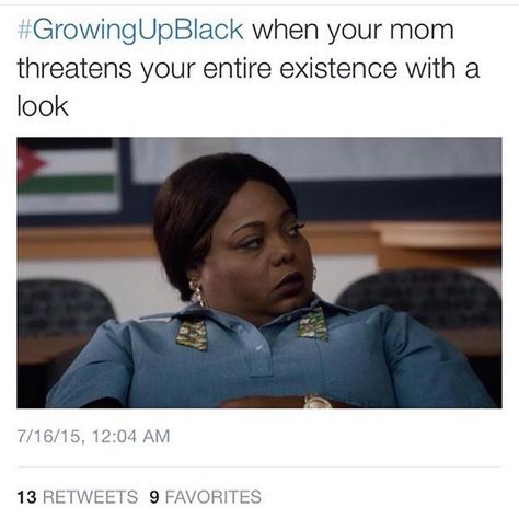 maaan every black mother has that one look that says it ALL to you  #growingupblack Girl Problems, Growing Up Black Memes, Funny Black People Memes, Black People Memes, Funny Black Memes, Black Memes, Funny Black People, Daily Funny, Black Families