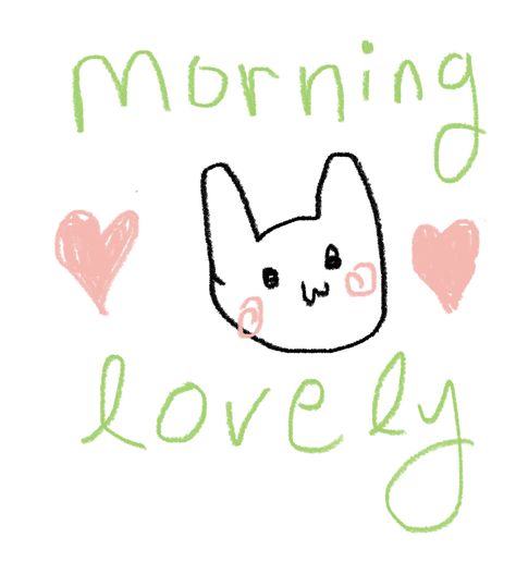 caption morning lovely in a green font with one bunny drawn with cute pink cheeks. two pink hearts drawn on both sides. Hugs Memes Cute, Send To Partner, Cute Drawings For Gf, Cute Good Morning Pics, Good Morning Doodles, Cute Couple Doodles, Doodle Bunny, Cute Good Morning Pictures, Good Morning Cute