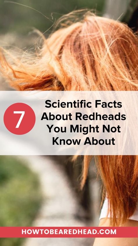 Red Hair Facts, Mc1r Gene, Natural Red Heads, Red Hair Gene, Facts About Redheads, Ginger Facts, Red Hair Quotes, How To Feel Pretty, Redhead Facts