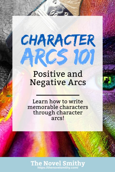 Writing Tips, Critical Writing, Character Arcs, Writing Skill, Becoming A Writer, Character Arc, Writing Advice, Positive And Negative, Novel Writing