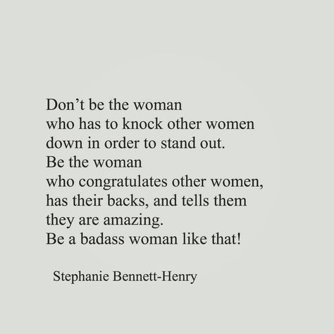 I am proud to be a woman's woman. I support my sisters, I cheer for them. And I am blessed to be surrounded by a tribe of women doing the same. LADIES: If you're not a member of our tribe yet, join us, here: https://www.facebook.com/groups/GoddessGroupByNatalieKita/ Lift Each Other Up Quotes, Support Each Other Quotes, Other Woman Quotes, Competition Quotes, Jealousy Quotes, Empowering Women Quotes, Support Quotes, Happy Quotes Inspirational, Women Empowerment Quotes