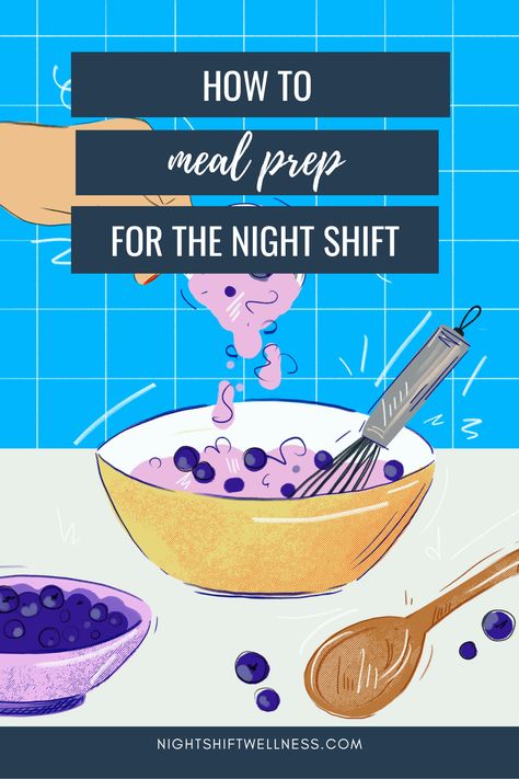 3rd Shift Meal Plan, Night Shift Essentials, Night Shift Meal Prep, Night Shift Food, Night Shift Eating Schedule, Night Shift Snacks, Night Shift Eating, Snacks Meal Prep, Working Night Shift