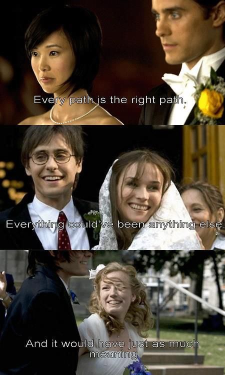 'Every path is the right path. Everything could've been anything else. And it would have just as much meaning.' - quote from the Movie 'Mr Nobody' Musical Film, Fragile Dreams, Mr Nobody, Cinema Quotes, Hero's Journey, Movie Lines, Love My Kids, Tv Quotes, Movie Buff