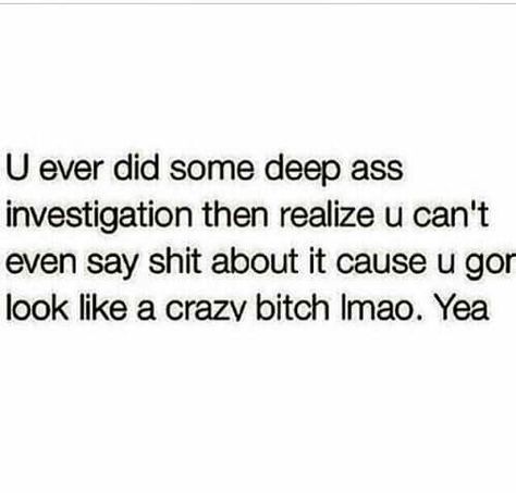 Hell I'm crazy...so I'm going to let you know all my findings. I’m Crazy Quotes, Im Going Crazy Quotes, Going Crazy Quotes, Im Crazy Quotes, I'm Crazy, I Go Crazy, Crazy Quotes, Im Going Crazy, Im Crazy