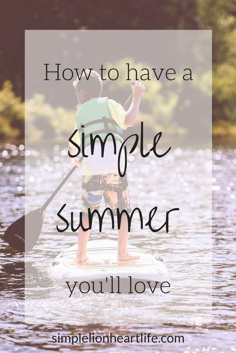 How to have a simple summer you'll love. Easy ways to slow down and simplify your summer! #simplify #intentionalliving #slowliving #simpleliving Organisation, Litha 2024, Mindfulness For Children, Summer Hygge, Minimalist Mama, Slow Summer, Simple Living Lifestyle, What Is Mindfulness, Lifestyle Hacks