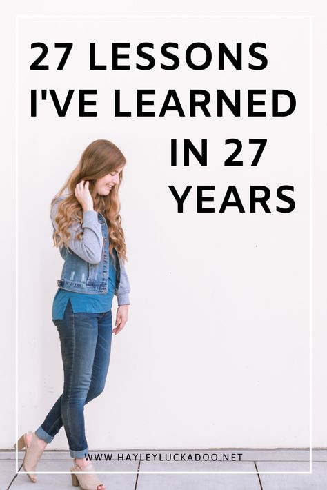 27 Life Lessons I've Learned In 27 Years My 27th Birthday, Be Your Own Hero, Bad Week, 27th Birthday, Things I Learned, You Can Be Anything, 27 Years Old, Lesson Quotes, The Hard Way