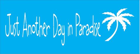 Just another day in paradise with palm tree Stencil This is a reusable Just another day in paradise stencil for making signs or painting on walls, furniture or just about anywhere you would like to put it. The stencil is available in several sizes. The size listed is the actual size of the complete design, not the outer edges of the mylar material. Custom designs are available. If you need something special or a special size please contact me. This is a new stencil professionaly laser cut from 7 Palm Tree Stencil, Painting On Walls, Beach Stencils, Horse Stencil, Just Another Day In Paradise, Hawaiian Sea Turtle, Making Signs, Stencils For Wood Signs, Tree Stencil