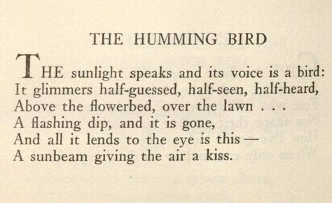 Hummingbird Poem, Hummingbird Aesthetic, Bird Poems, Hospice Volunteer, Mine Aesthetic, Creative Vision Boards, Room Quotes, Robert Frost Poems, Card Writing
