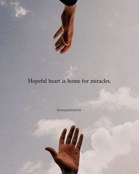 Hope Quotes, Good Heart Quotes, Opening Your Heart, Miracle Quotes, Close Eyes, Take Heart, Motivational Picture Quotes, Healthy Liver, Good Heart