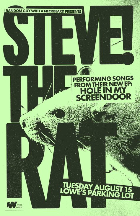 Fake gig poster about a real rat named Steve I met in a parking lot Poster With Text Design, Punk Graphic Design Poster, Rat Graphic Design, Technical Poster Design, Text Based Design, Flyer Advertisement Design, Comic Book Graphic Design, Grungy Graphic Design, Punk Band Posters