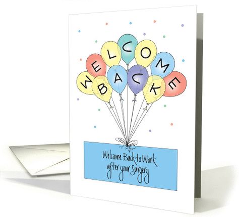 Welcome Back to Work after Surgery, Colorful Balloons card Welcome Back Cards Ideas Diy, Welcome Back Cards Ideas, Welcome Cards For Kids, Welcome Back Cards, Lkg Activities, Welcome Back To School Cards, Maternity Leave Card, Welcome Back To Work, Welcome Home Cards