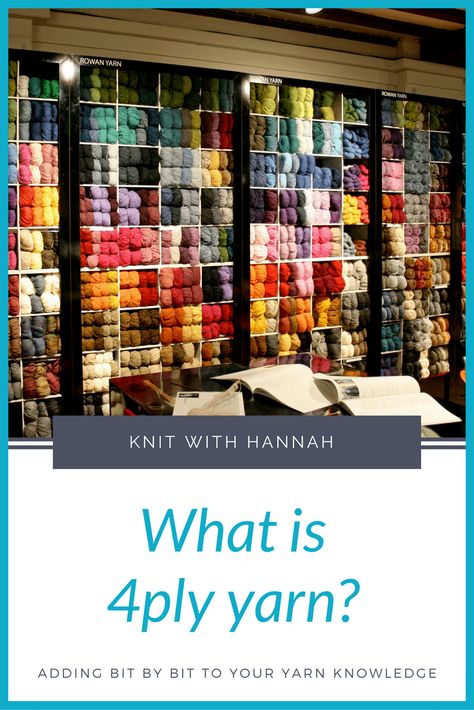 What Is 4 ply Yarn? - Knit With Hannah Knitting, Rowan Yarn, 4 Ply Yarn, Dk Yarn, Knitting Yarn, Yarn, Pattern