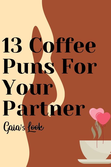 Do you are your significant other absolutely love coffee? Read these funny coffee puns that you can use with your partner to give them a chuckle. Valentine’s Day Coffee Quotes, Coffee Partner Quotes, Romantic Coffee Quotes, Coffee Puns Love, Coffee Date Quotes Love, Coffee Notes For Boyfriend, Coffee Couple Quotes, Puns For Husband, Coffee Valentines Quotes