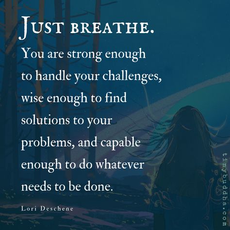 You are strong enough to handle your challenges, wise enough to find solutions to your problems, and capable enough to do whatever needs to be done. Things Will Fall Into Place Quotes, Getting Through Rough Times Quotes, One Step At A Time Quote, Challenging Times Quotes, Rough Times Quotes, I Am Enough Quotes, Rough Time, Inspirerende Ord, Bad Energy