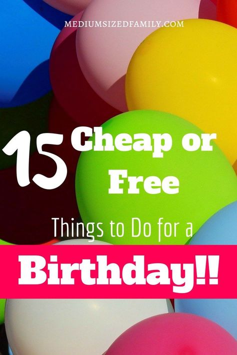 15 Cheap or Free Things to do for a Birthday What a fun list of birthday ideas that hardly cost a thing! I'm definitely doing some of these for our next birthday. Birthday Ideas Cheap, What To Do For Birthday, Last Minute Birthday Ideas, Cheap Birthday Ideas, Birthday Ideas For Kids, Cheap Birthday Party, Budget Birthday, Fun List, Managing Money